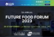 منتدى مستقبل الصناعات الغذائية 2023 يفتتح أبوابه اليوم لمناقشة استراتيجيات الأمن الغذائي الإقليمي وصحة الناس